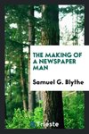 The Making of a Newspaper Man