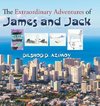 The Extraordinary Adventures of James and Jack