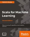 Scala for Machine Learning, Second Edition