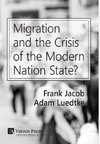 Migration and the Crisis of the Modern Nation State?