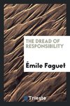 The Dread of Responsibility