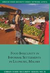 Chilanga, E: Food Insecurity in Informal Settlements in Lilo