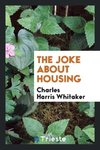 The Joke About Housing