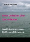 Naive Gedanken über Zeit und Raum