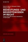 Bedeutungs- und Begriffswissen im Recht