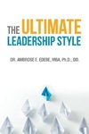 The Ultimate Leadership Style
