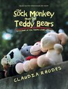 The Sock Monkey and the Teddy Bears