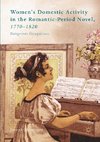 Women's Domestic Activity in the Romantic-Period Novel, 1770-1820