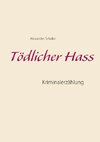 Tödlicher Hass