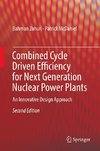 Combined Cycle Driven Efficiency for Next Generation Nuclear Power Plants