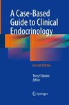 A Case-Based Guide to Clinical Endocrinology