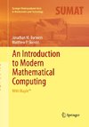 An Introduction to Modern Mathematical Computing