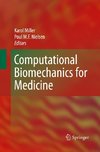 Computational Biomechanics for Medicine