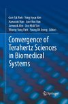 Convergence of Terahertz Sciences in Biomedical Systems