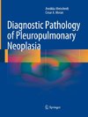 Diagnostic Pathology of Pleuropulmonary Neoplasia