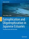 Eutrophication and Oligotrophication in Japanese Estuaries