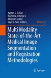 Multi Modality State-of-the-Art Medical Image Segmentation and Registration Methodologies