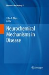 Neurochemical Mechanisms in Disease