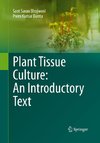 Plant Tissue Culture: An Introductory Text