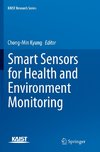 Smart Sensors for Health and Environment Monitoring