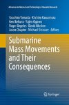 Submarine Mass Movements and Their Consequences