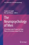 The Neuropsychology of Men