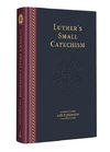 Luther's Small Catechism with Explanation - 2017 Edition