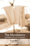 The Mandaeans-Baptizers of Iraq and Iran