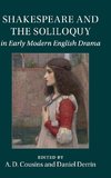 Shakespeare and the Soliloquy in Early Modern English Drama