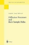 Diffusion Processes and their Sample Paths