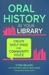 Nelson, C:  Oral History in Your Library