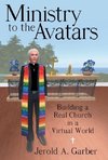 Ministry to the Avatars