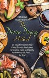 The Divine Dining Method