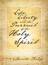 Life, Liberty and the Pursuit of the Holy Spirit