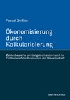 Ökonomisierung durch Kalkularisierung