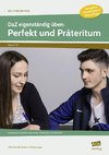 DaZ eigenständig üben: Perfekt & Präteritum - SEK