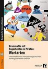 Grammatik mit Superhelden & Piraten: Wortarten