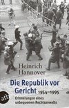 Die Republik vor Gericht 1954-1995