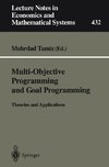 Multi-Objective Programming and Goal Programming