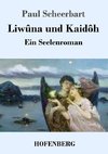 Liwûna und Kaidôh