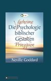 Die geheime Psychologie biblischer Prinzipien