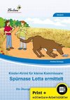 Kinder-Krimi für kleine Kommissare: Spürnase Lotta ermittelt (Set)