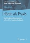 Hören als Praxis