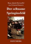 Der seltzame Springinsfeld