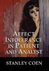 Affect Intolerance in Patient and Analyst