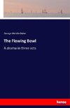 The Flowing Bowl
