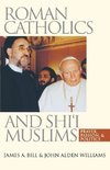 Roman Catholics and Shi'i Muslims