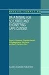 Data Mining for Scientific and Engineering Applications