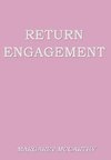 Return Engagement