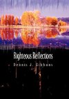 Righteous Reflections